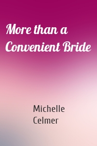 More than a Convenient Bride