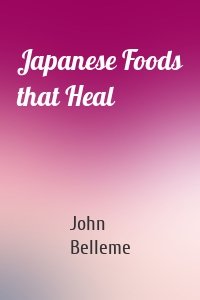 Japanese Foods that Heal