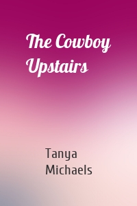 The Cowboy Upstairs