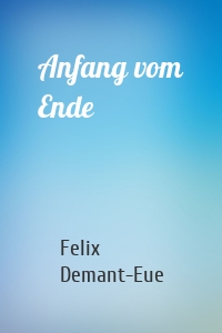 Anfang vom Ende