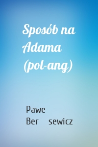 Sposób na Adama (pol-ang)