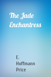 The Jade Enchantress