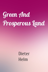 Green And Prosperous Land