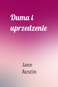 Duma i uprzedzenie