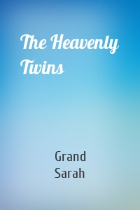 The Heavenly Twins