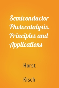 Semiconductor Photocatalysis. Principles and Applications