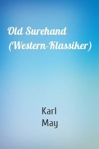 Old Surehand (Western-Klassiker)