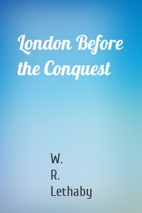 London Before the Conquest
