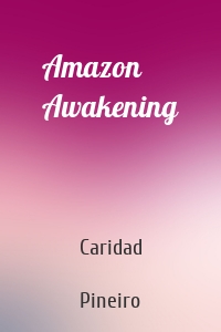 Amazon Awakening