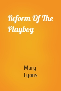 Reform Of The Playboy