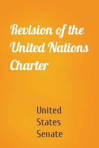 Revision of the United Nations Charter