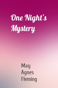 One Night’s Mystery