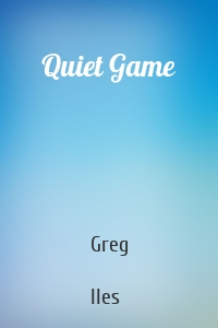 Quiet Game