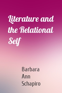 Literature and the Relational Self