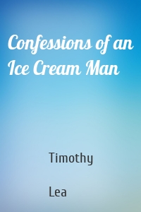 Confessions of an Ice Cream Man