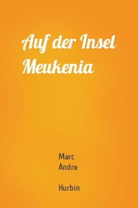 Auf der Insel Meukenia