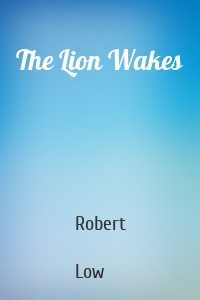 The Lion Wakes