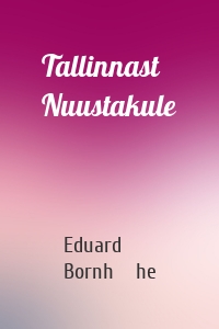 Tallinnast Nuustakule