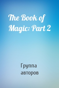 The Book of Magic: Part 2