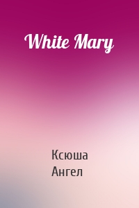 White Mary