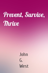 Prevent, Survive, Thrive