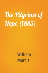 The Pilgrims of Hope (1885)