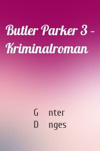 Butler Parker 3 – Kriminalroman