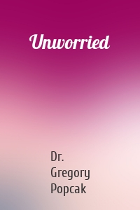 Unworried