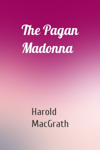 The Pagan Madonna