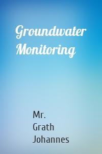 Groundwater Monitoring