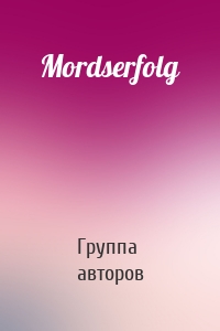 Mordserfolg