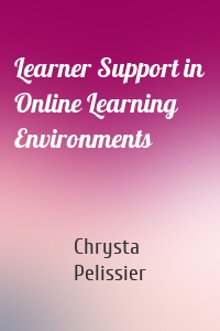 Learner Support in Online Learning Environments