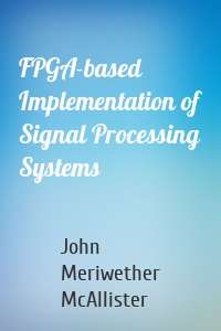 FPGA-based Implementation of Signal Processing Systems