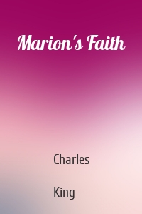 Marion's Faith