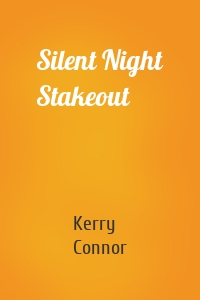 Silent Night Stakeout