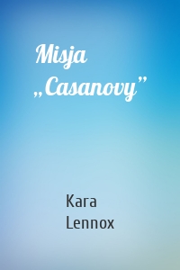 Misja „Casanovy”
