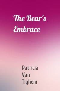 The Bear's Embrace