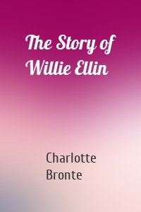 The Story of Willie Ellin