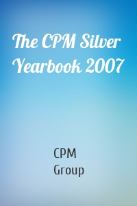 The CPM Silver Yearbook 2007