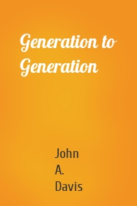 Generation to Generation