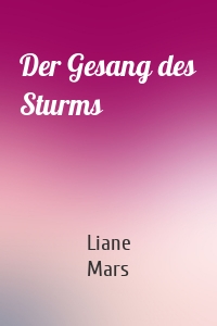 Der Gesang des Sturms