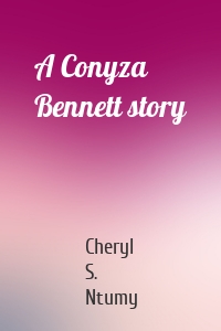 A Conyza Bennett story