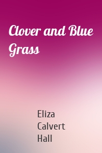 Clover and Blue Grass