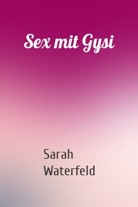 Sex mit Gysi
