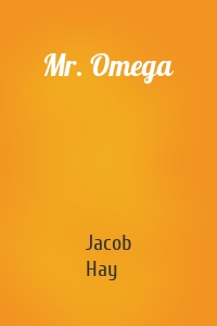 Mr. Omega