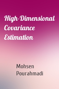 High-Dimensional Covariance Estimation