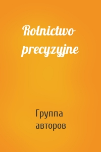 Rolnictwo precyzyjne