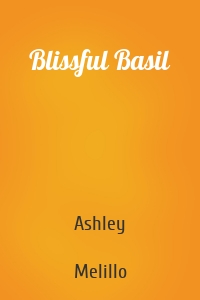 Blissful Basil
