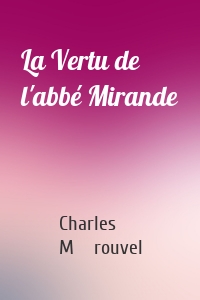 La Vertu de l'abbé Mirande