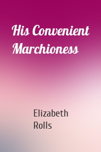 His Convenient Marchioness